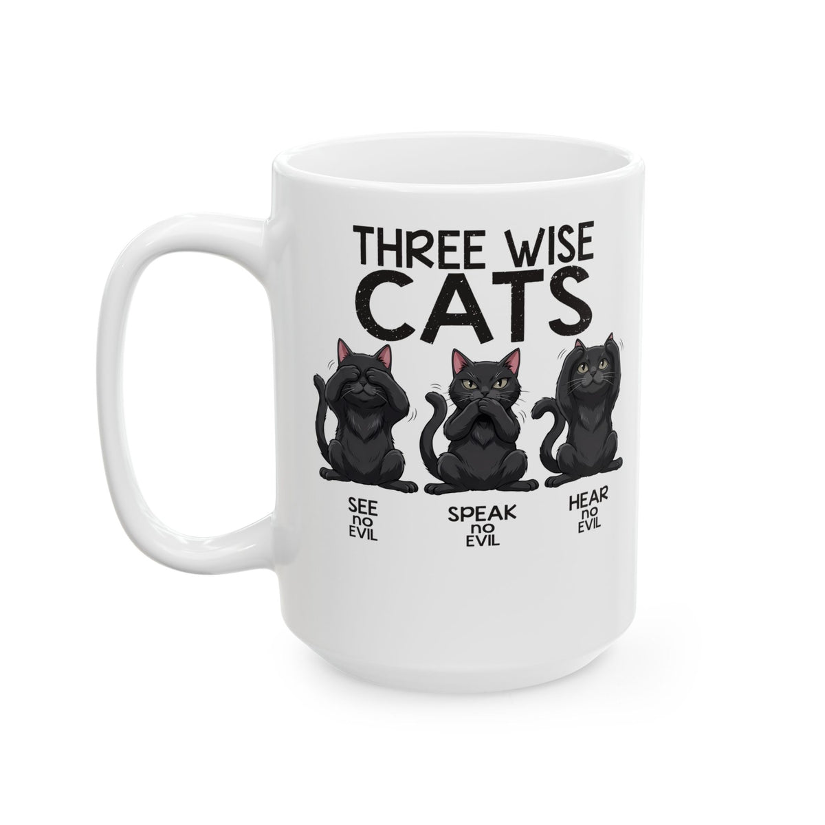 Three Wise Cats Ceramic Mug — See Speak Hear No Evil Black Cat Graphic