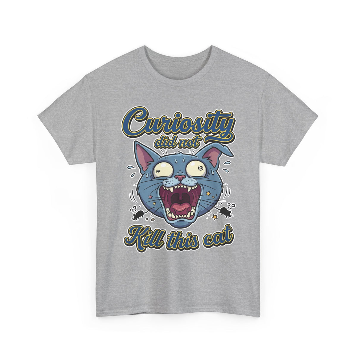 Curiosity Did Not Kill This Cat T-Shirt — Funny Panicking Cat Tee