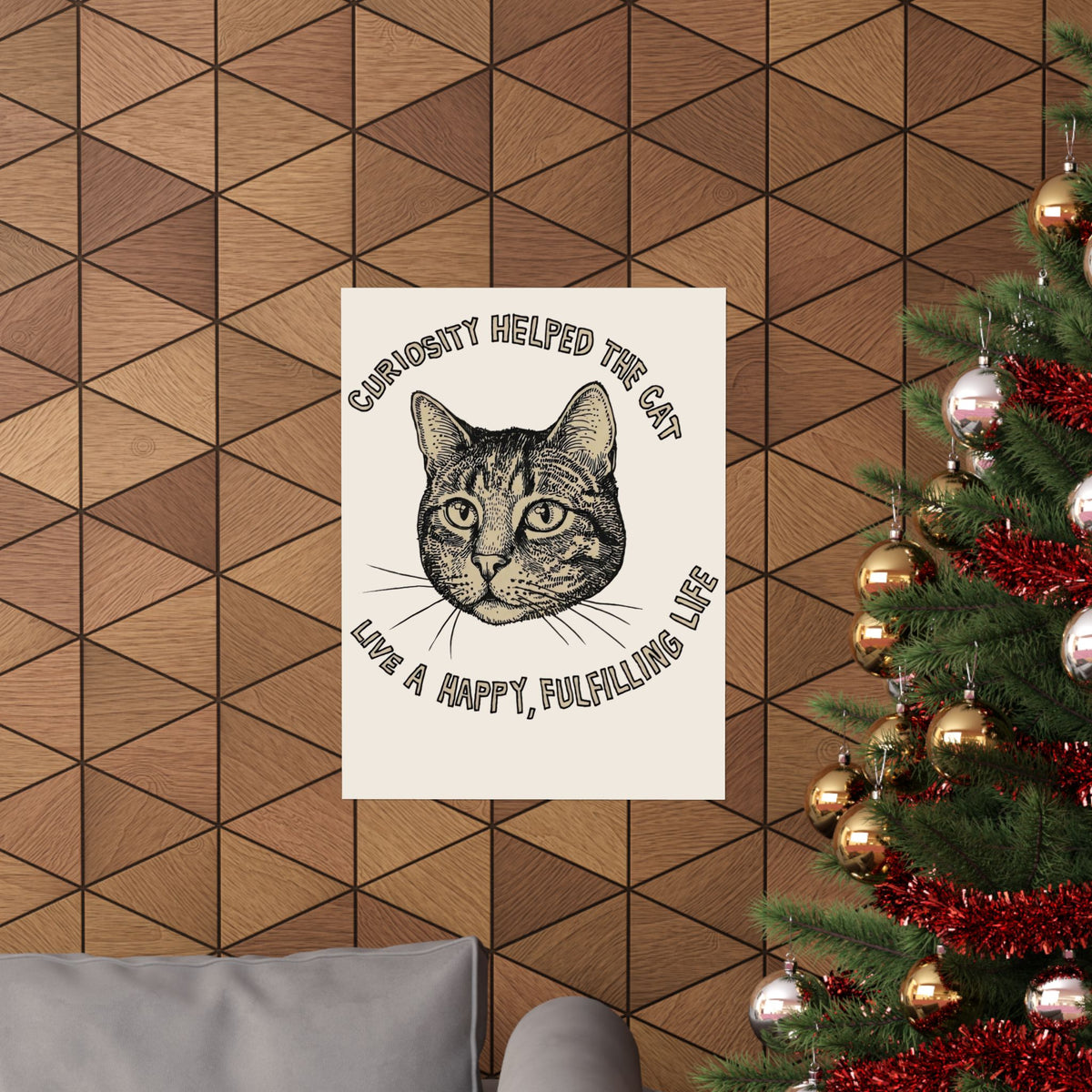Curiosity Helped The Cat Poster — Funny Cat Lover Poster