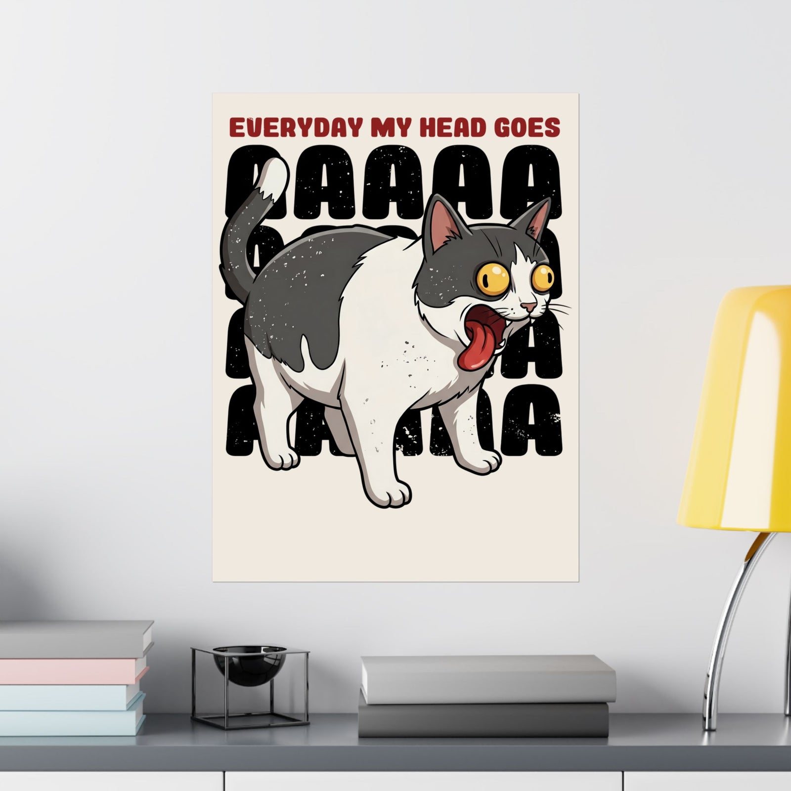 Everyday My Head Goes AAAAA Poster — Funny Screaming Tuxedo Cat Poster