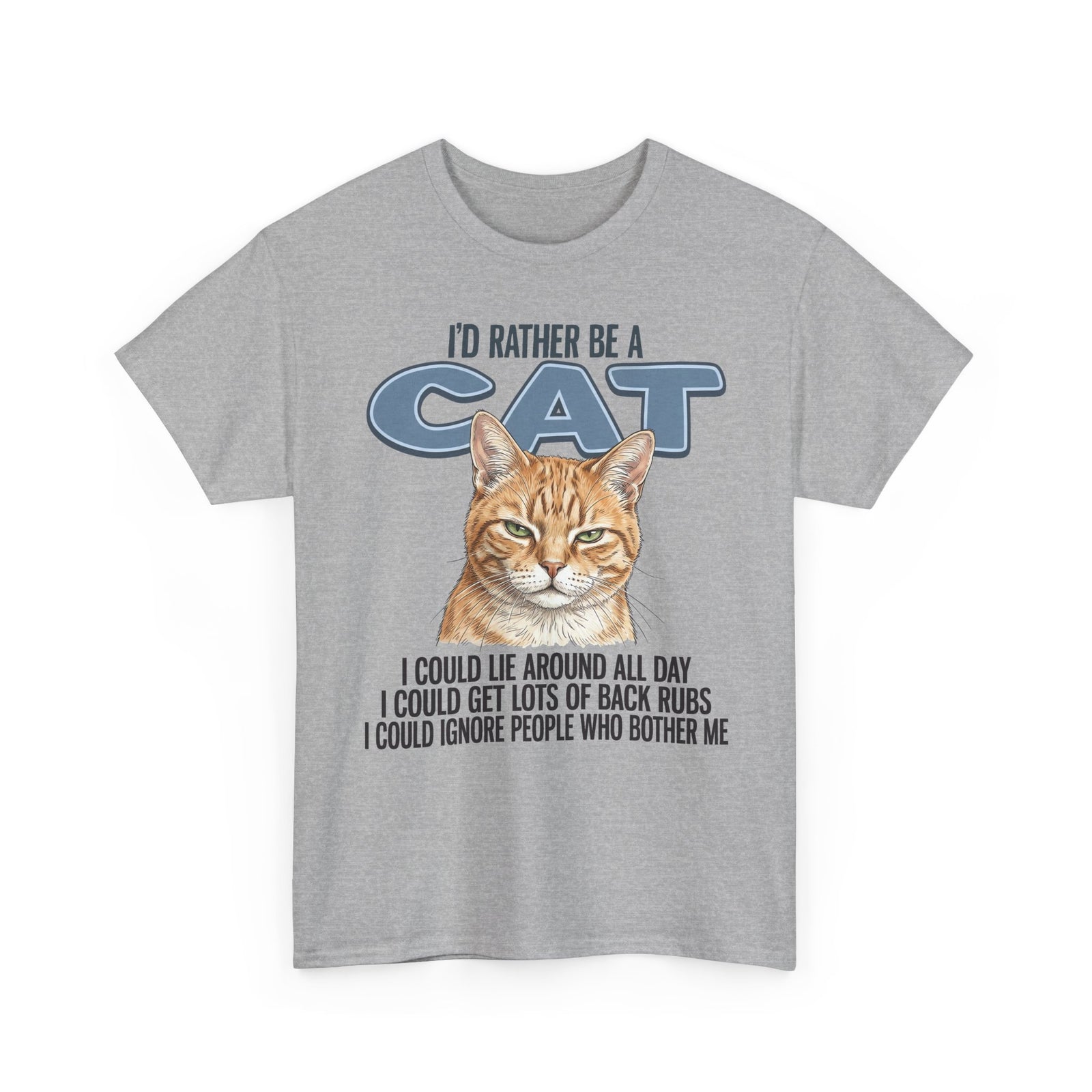 Cat Lover T-Shirt - "I'd Rather Be a Cat" Graphic Tee