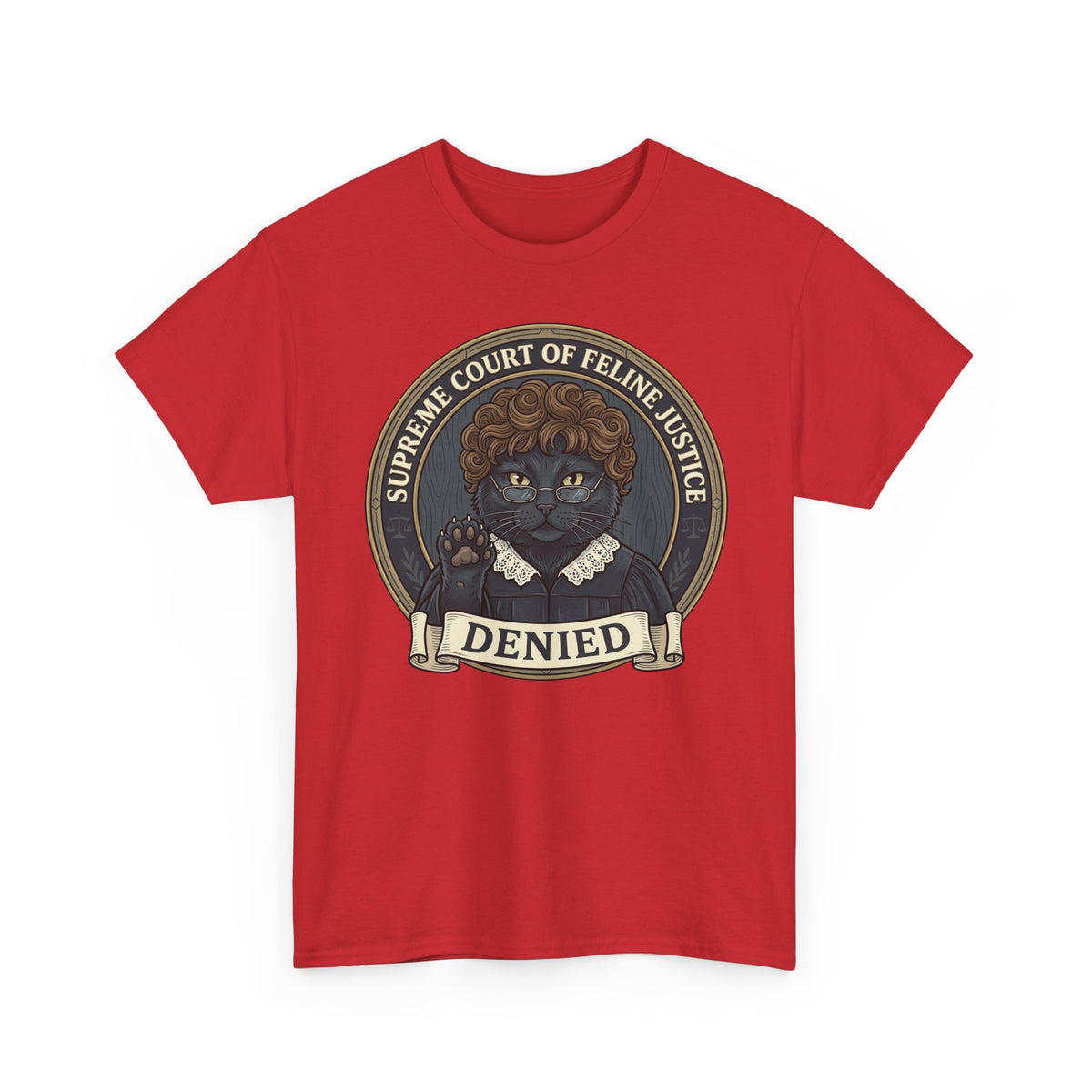 Supreme Court of Feline Justice: DENIED Cat Graphic Tee