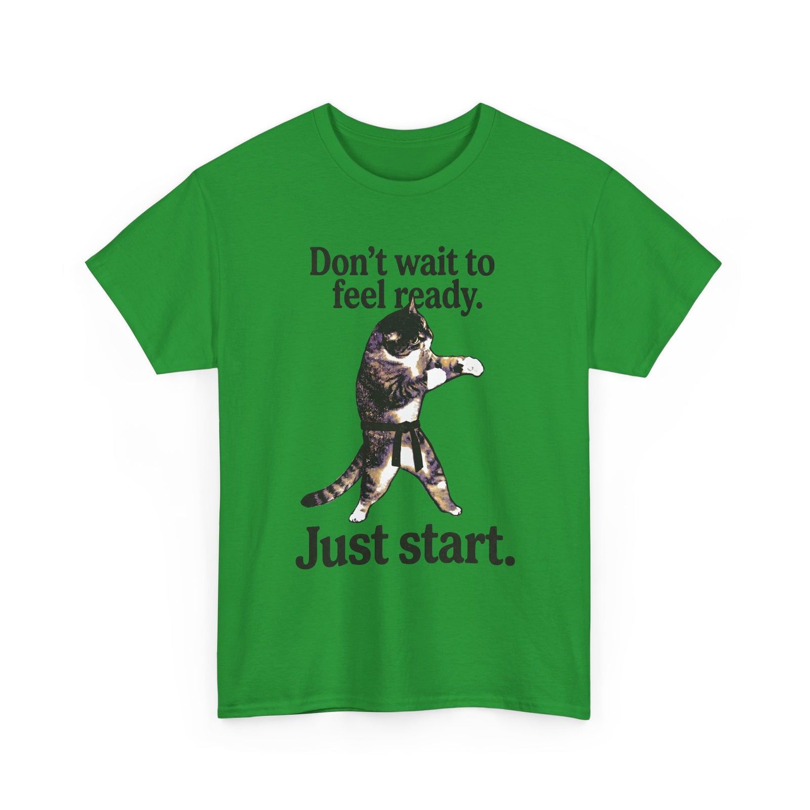 Don't Wait To Feel Ready Cat T-Shirt — Funny Martial Arts Karate Feline Tee