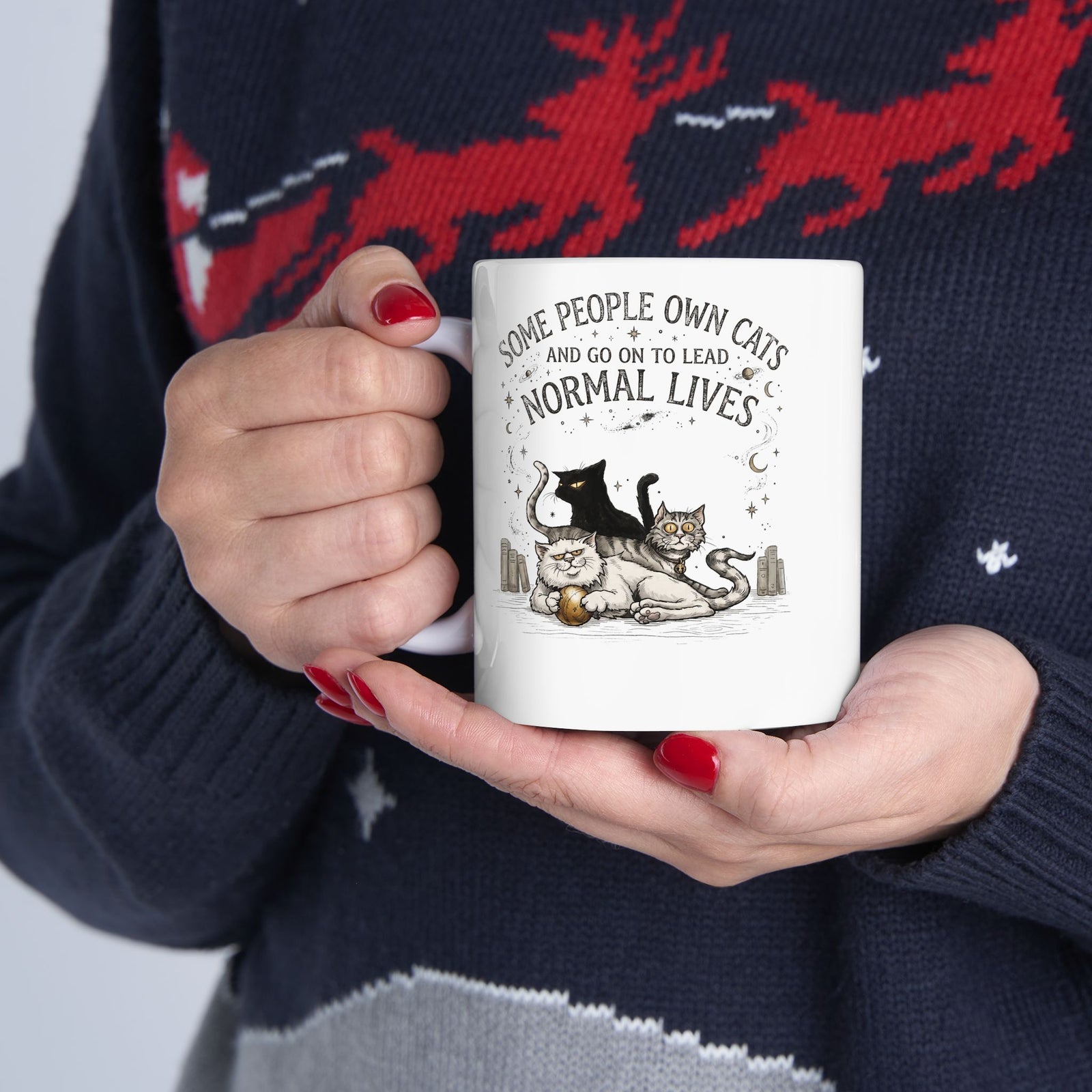 Funny Cat Lover Ceramic Mug — "Some People Own Cats And Go On To Lead Normal Lives"