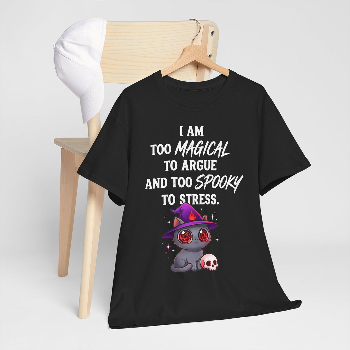 Too Magical to Argue, Too Spooky to Stress T-Shirt