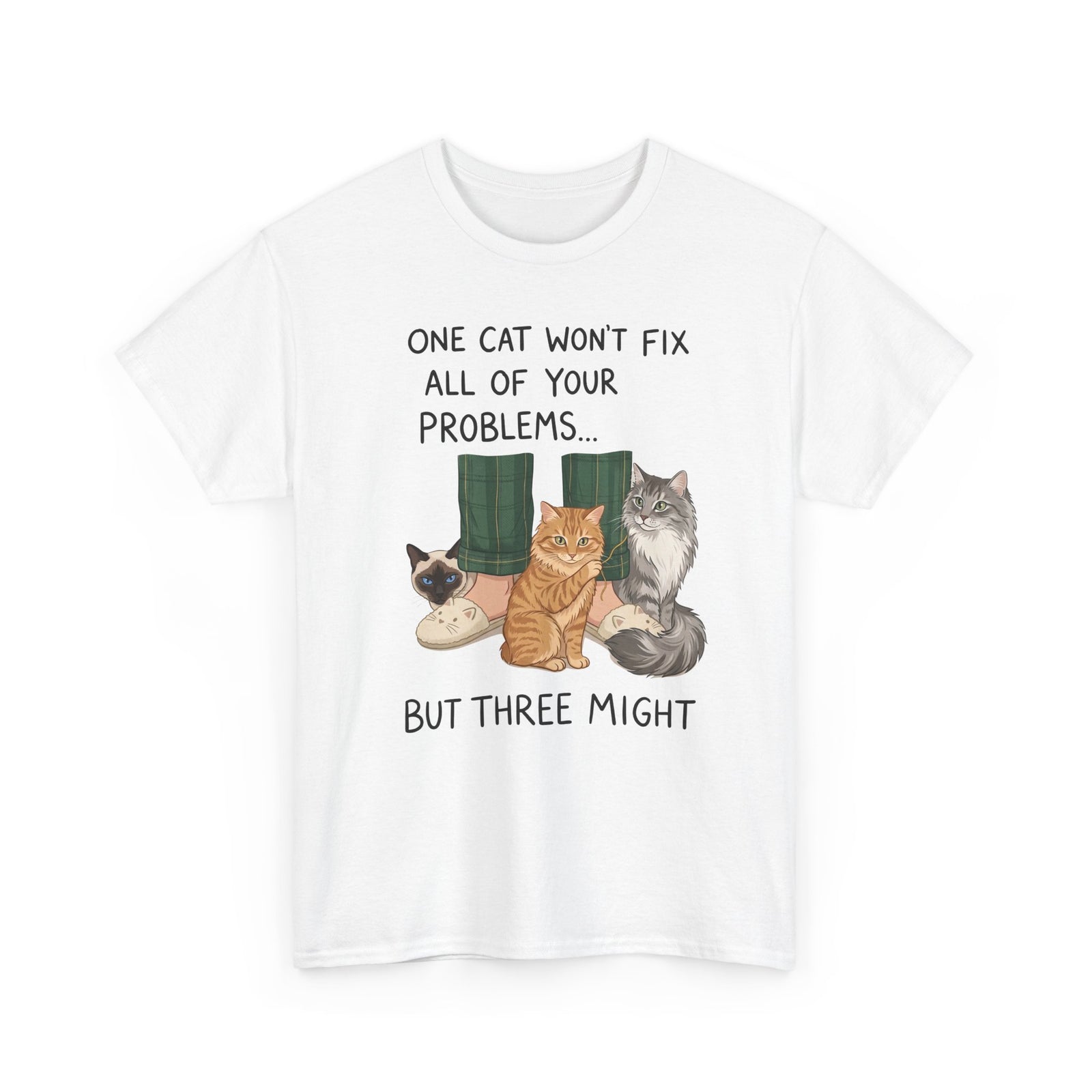Three Cats Tee — "One Cat Won't Fix All Your Problems... But Three Might" Cat Lover Shirt