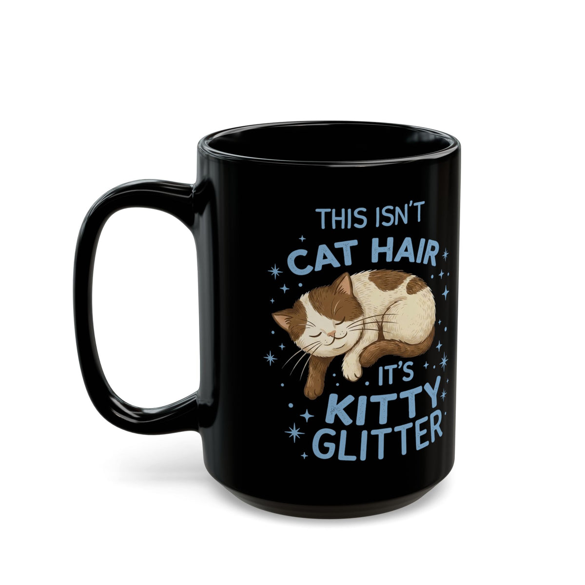Kitty Glitter Black Mug — "This Isn't Cat Hair" Cat Lover Mug