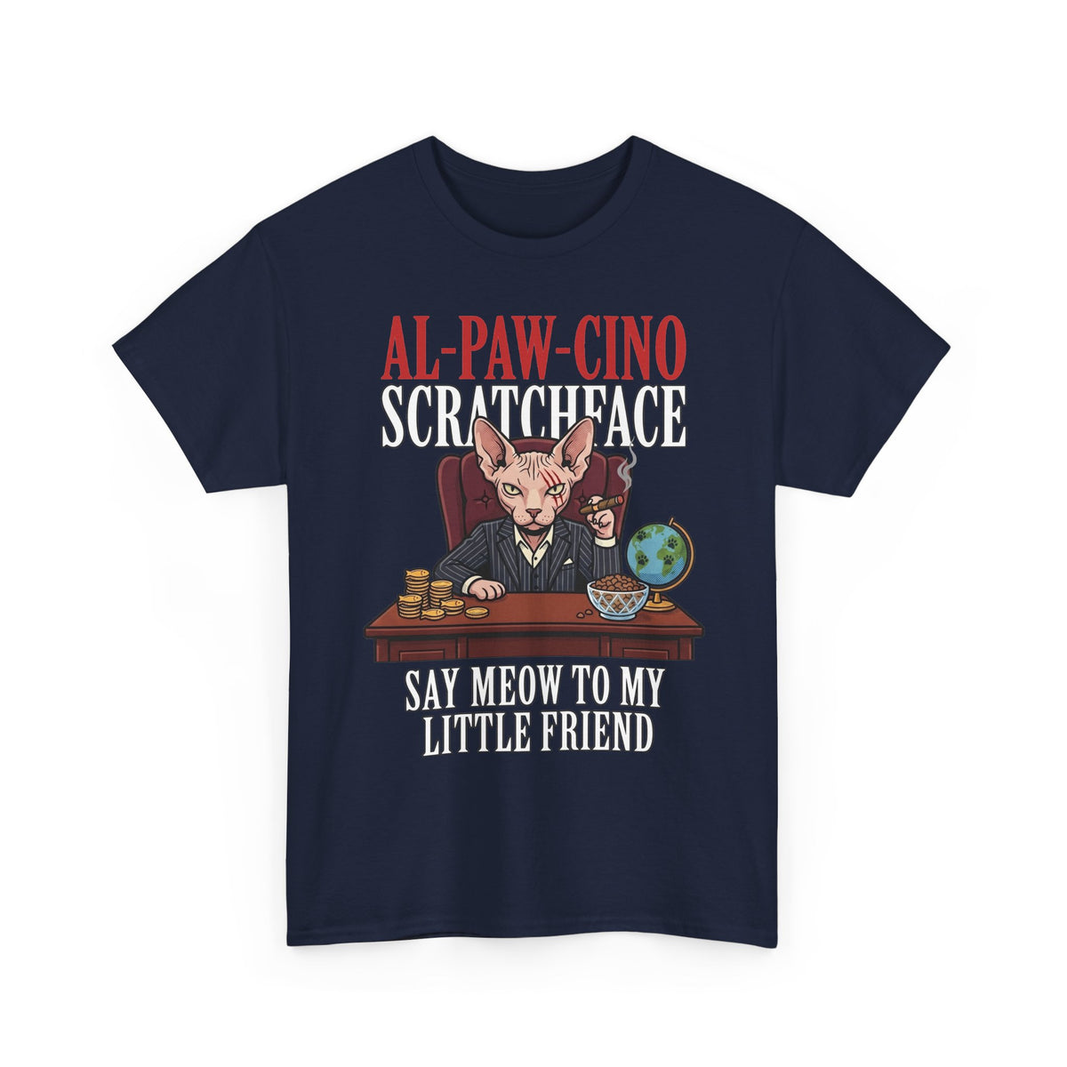 Al-Paw-Cino Scratcheace T-Shirt – Funny Cat Mafia 'Say Meow to My Little Friend' Tee