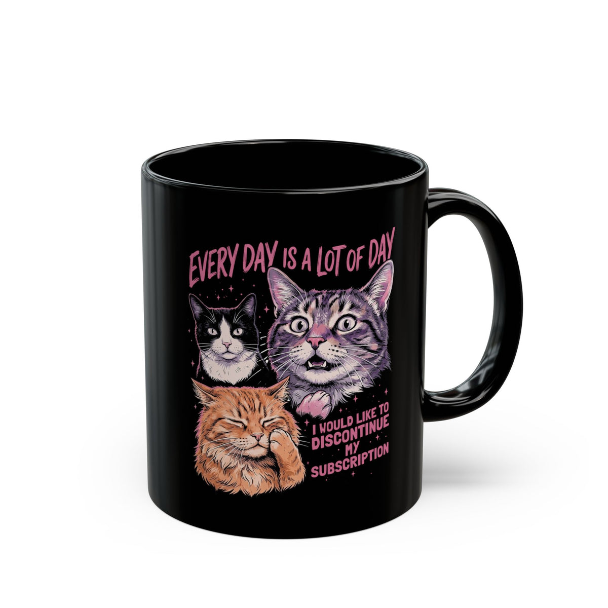 Everyday Is A Lot Of Day Cat Black Mug — Funny Cat Quote Mug for Cat Lovers