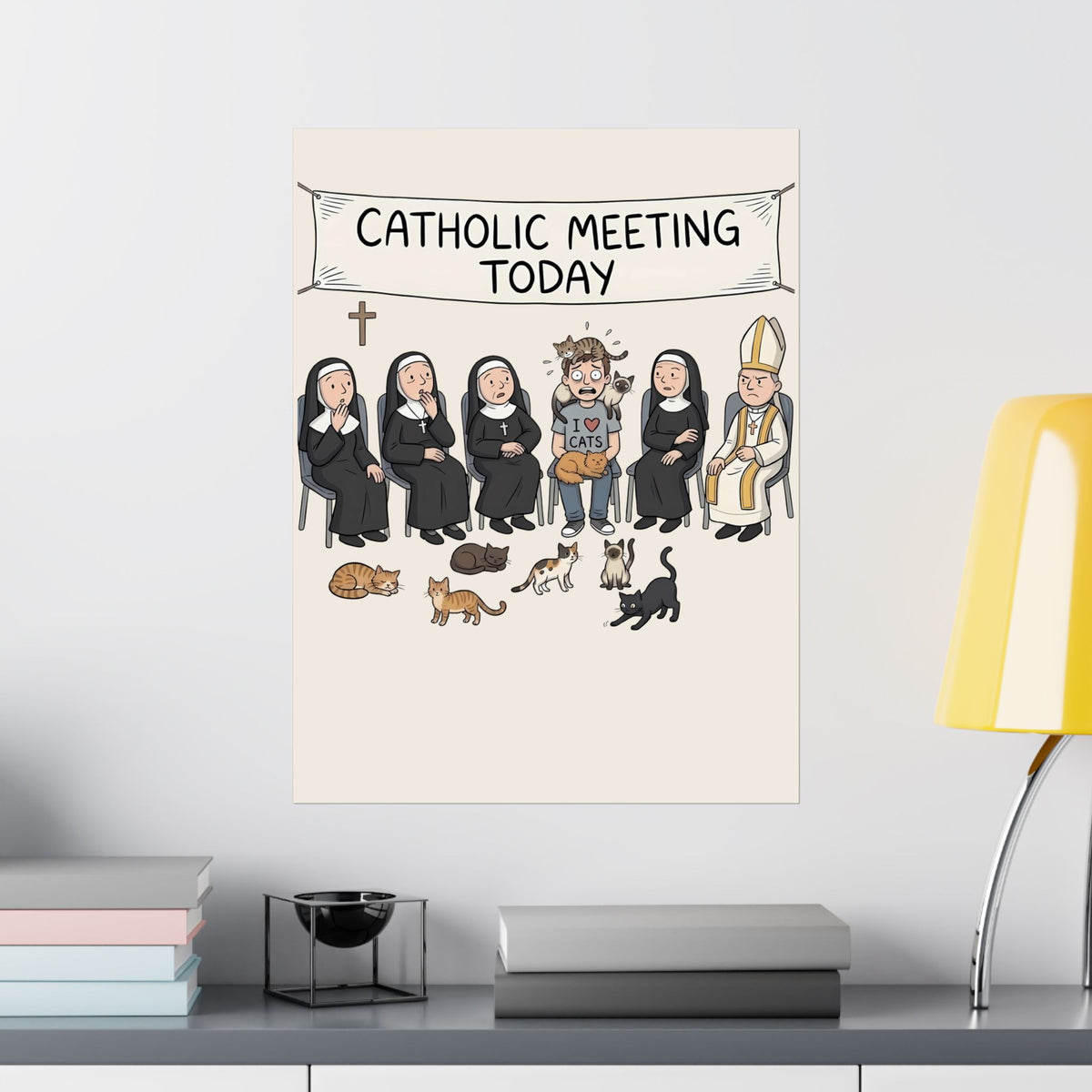 Catholic Meeting Today Funny Cat Lovers Poster