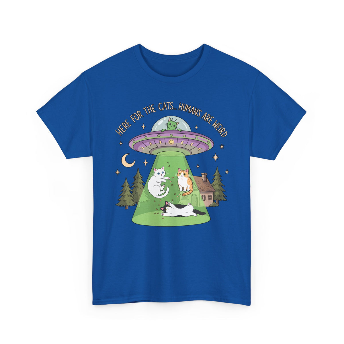 Here For The Cats Humans Are Weird T-Shirt — Funny Alien UFO Cat Tee