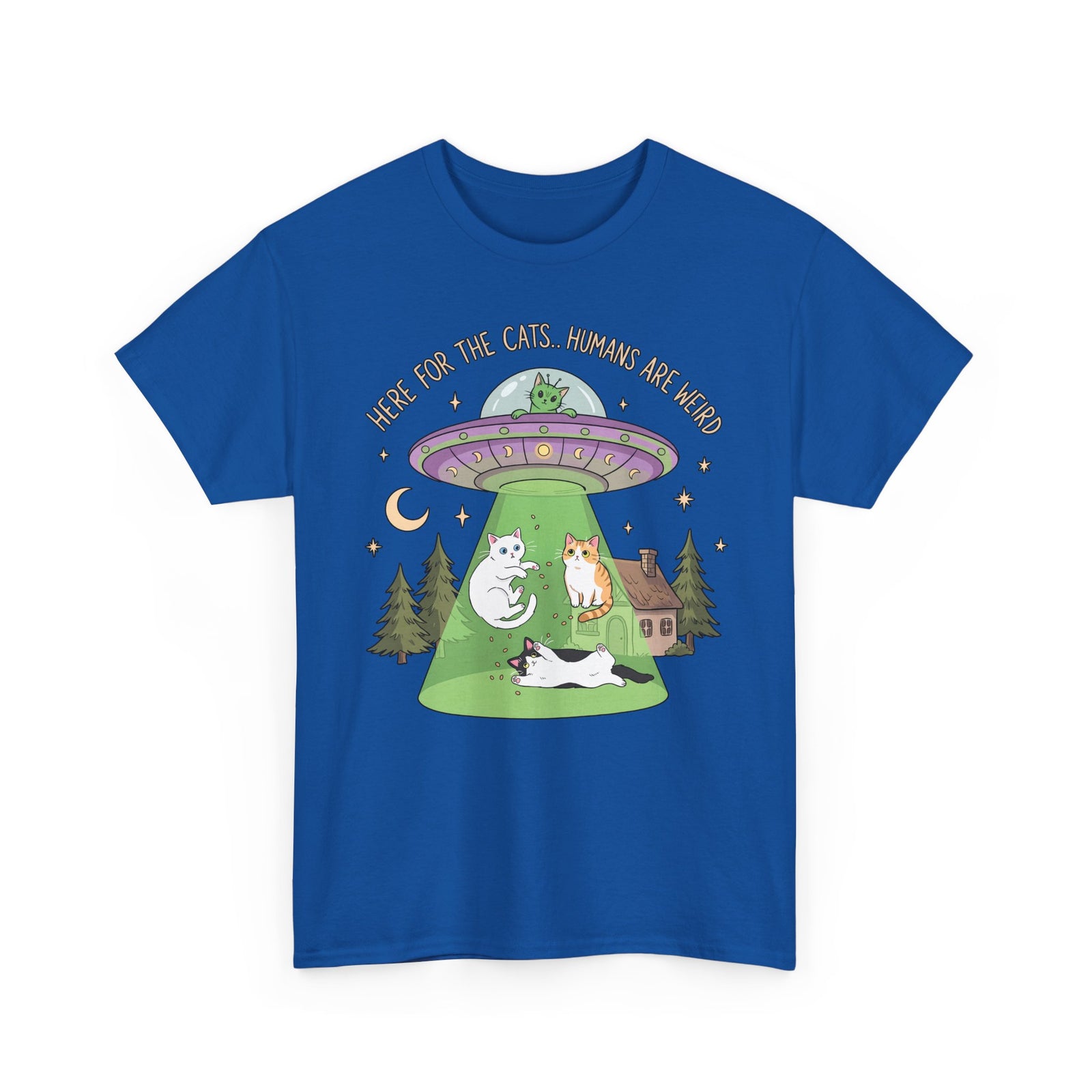 Here For The Cats Humans Are Weird T-Shirt — Funny Alien UFO Cat Tee