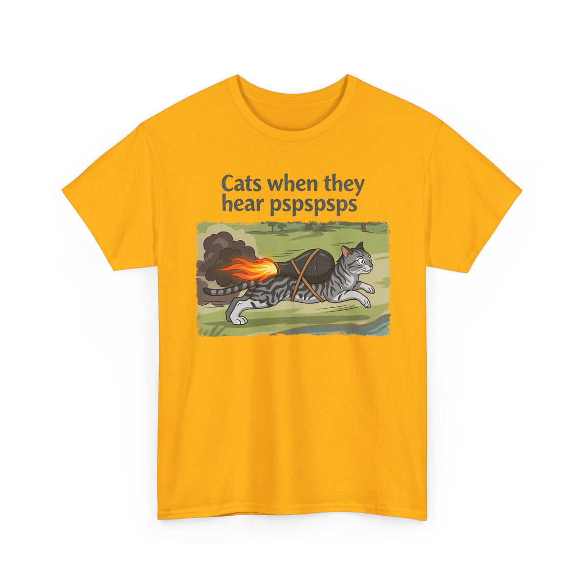 Cats When They Heard 'pspspsps' T-Shirt