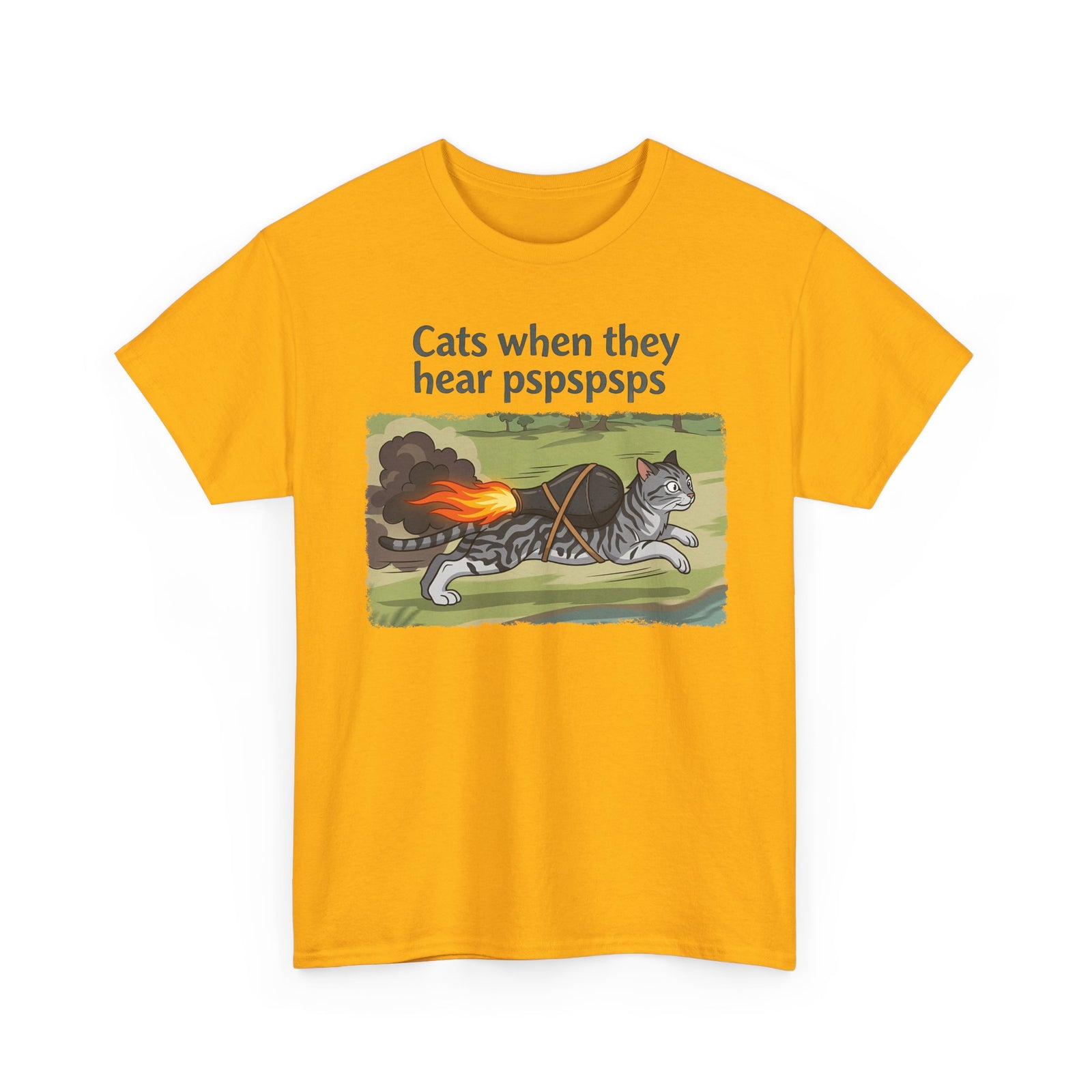 Cats When They Heard 'pspspsps' T-Shirt