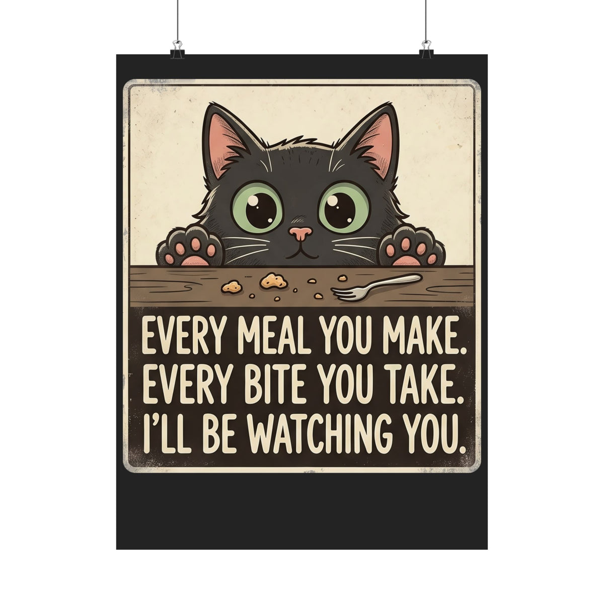 Cute Stalker Cat Watching You Poster — Funny Cat Lover Poster