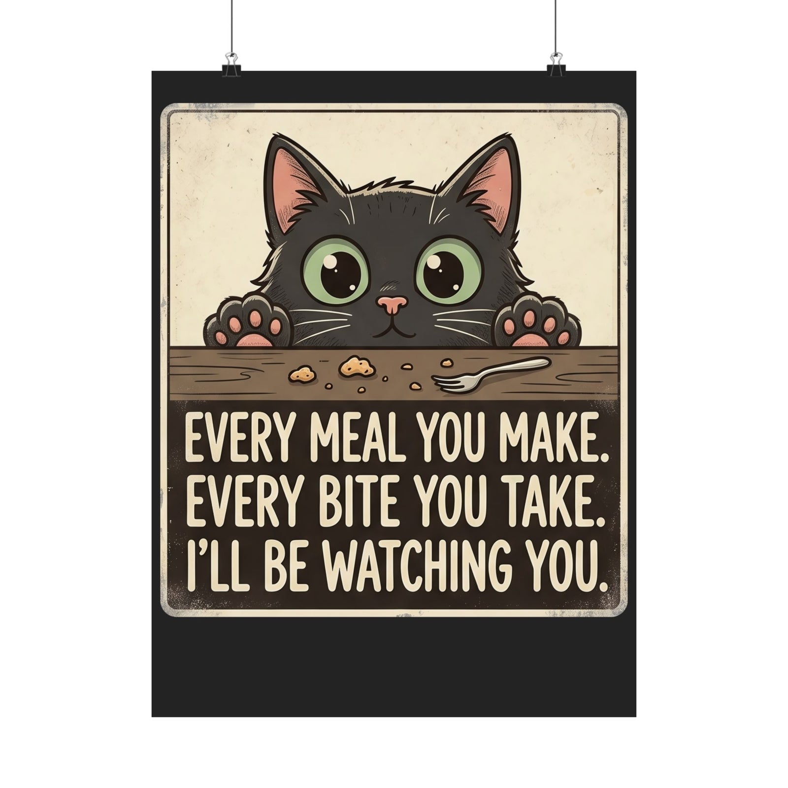 Cute Stalker Cat Watching You Poster — Funny Cat Lover Poster