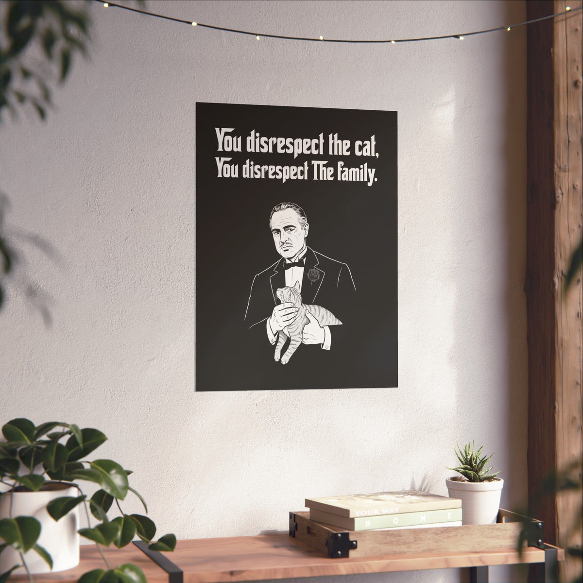 Cat Lovers Poster — "You Disrespect the Cat, You Disrespect the Family"