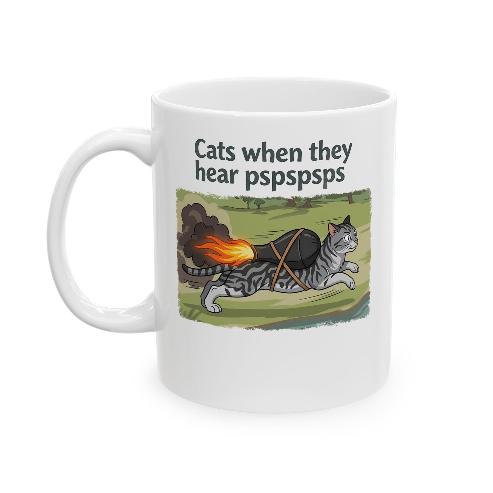 Cats When They Heard 'pspspsps' Ceramic Mug