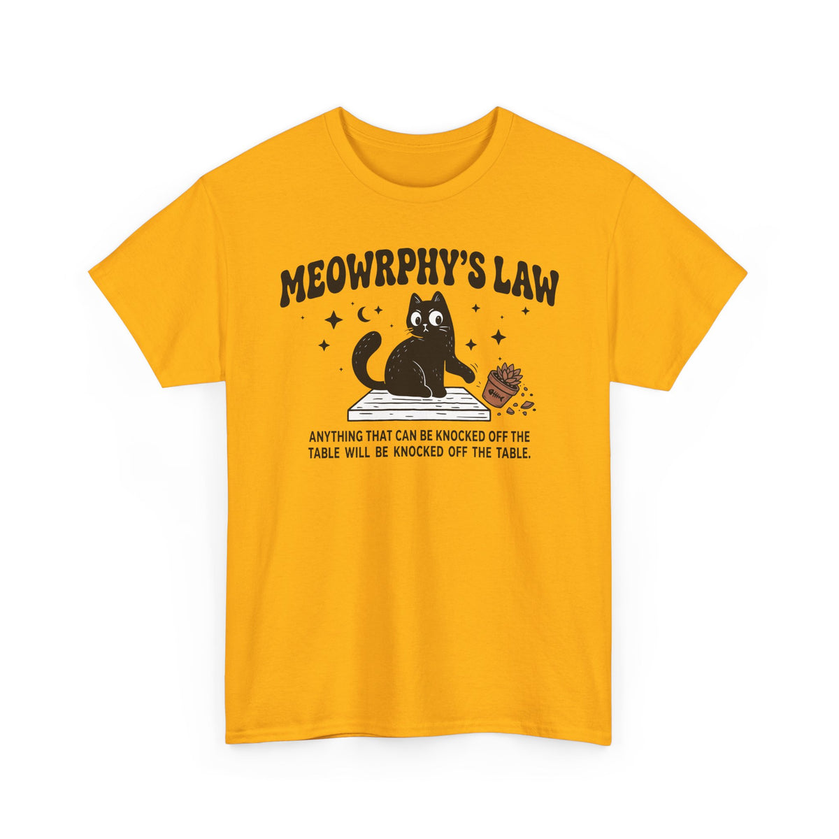 Meowrphy's Law T-Shirt — Funny Cat Quote Tee for Cat Lovers