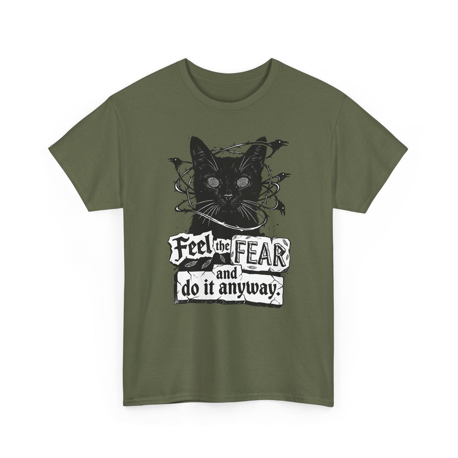 Feel And Fear Do It Anyway T-Shirt — Black Cat Inspirational Tee