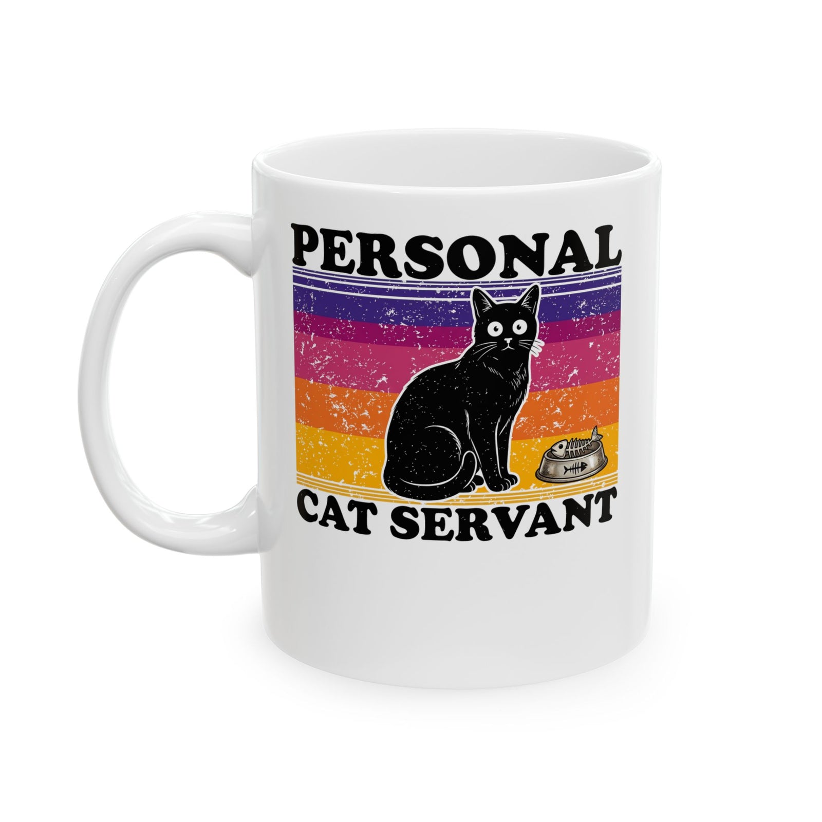 Personal Cat Servant Ceramic Mug — Funny Cat Lover Mug