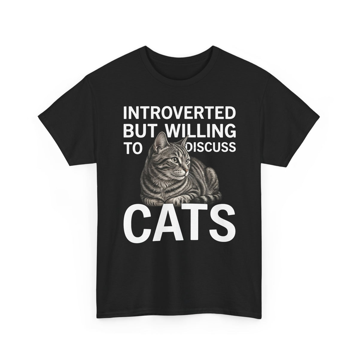 Introverted But Willing to Discuss Cats T-Shirt