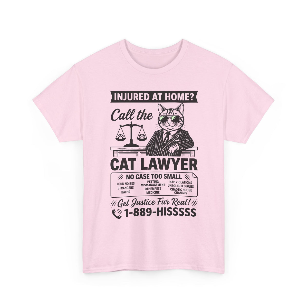 Cat Lawyer T‑Shirt – Funny Injured at Home Legal Cat Tee (Call the Cat Lawyer)