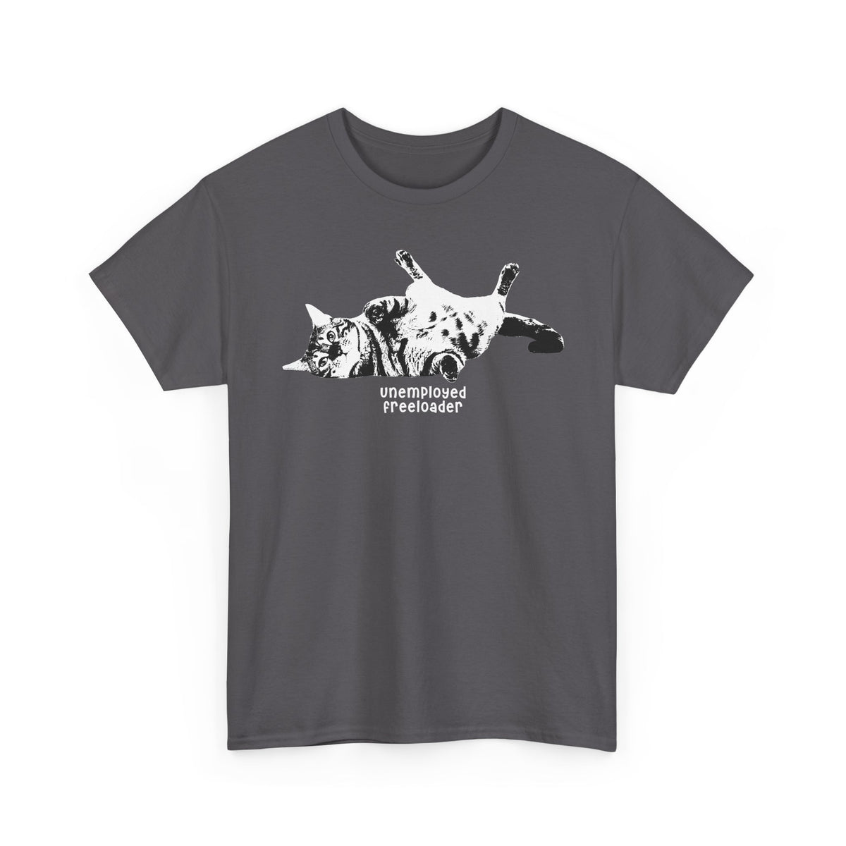 Unemployed Freeloader Cat T-Shirt — Funny Lazy Cat Graphic Tee
