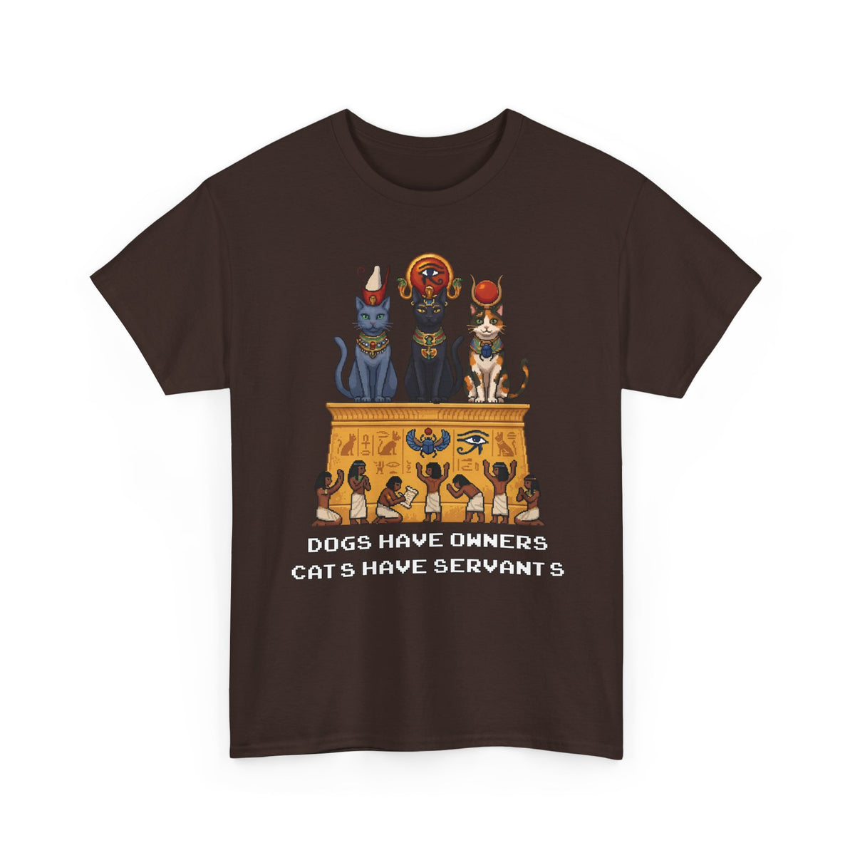 Cats Have Servants T-Shirt — Funny Cat Owner Tee