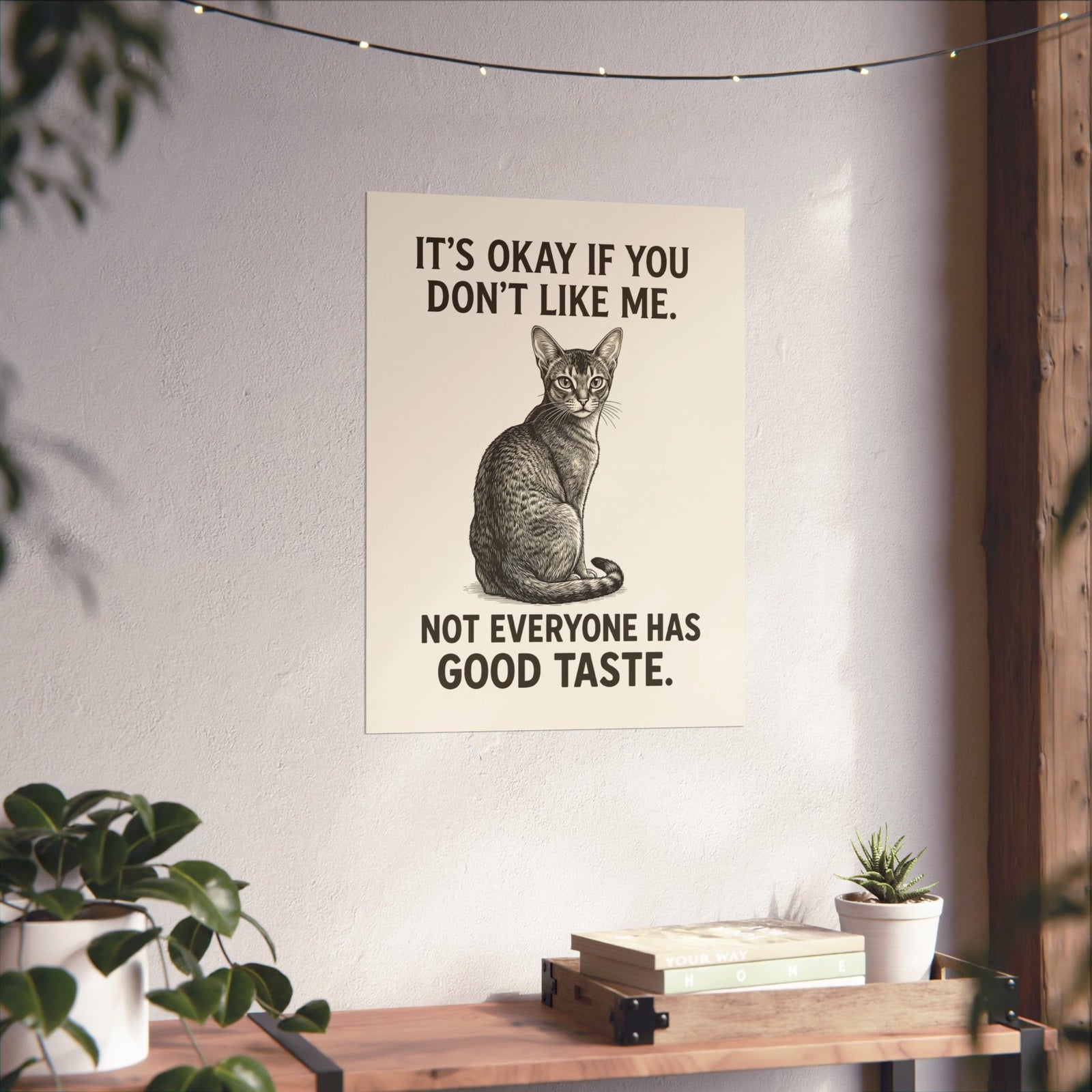 Sassy Cat 'It's Okay If You Don't Like Me' Poster
