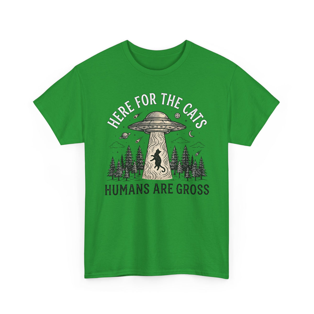 Here For The Cat Tee — 'Humans Are Gross' Cat Lover T-Shirt