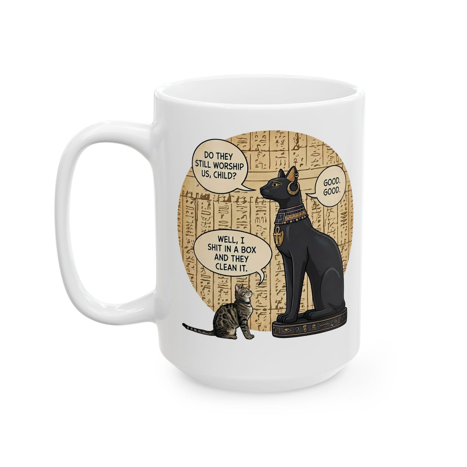 Do People Still Worship Cats? Funny Ceramic Mug — Novelty Cat Lover Mug