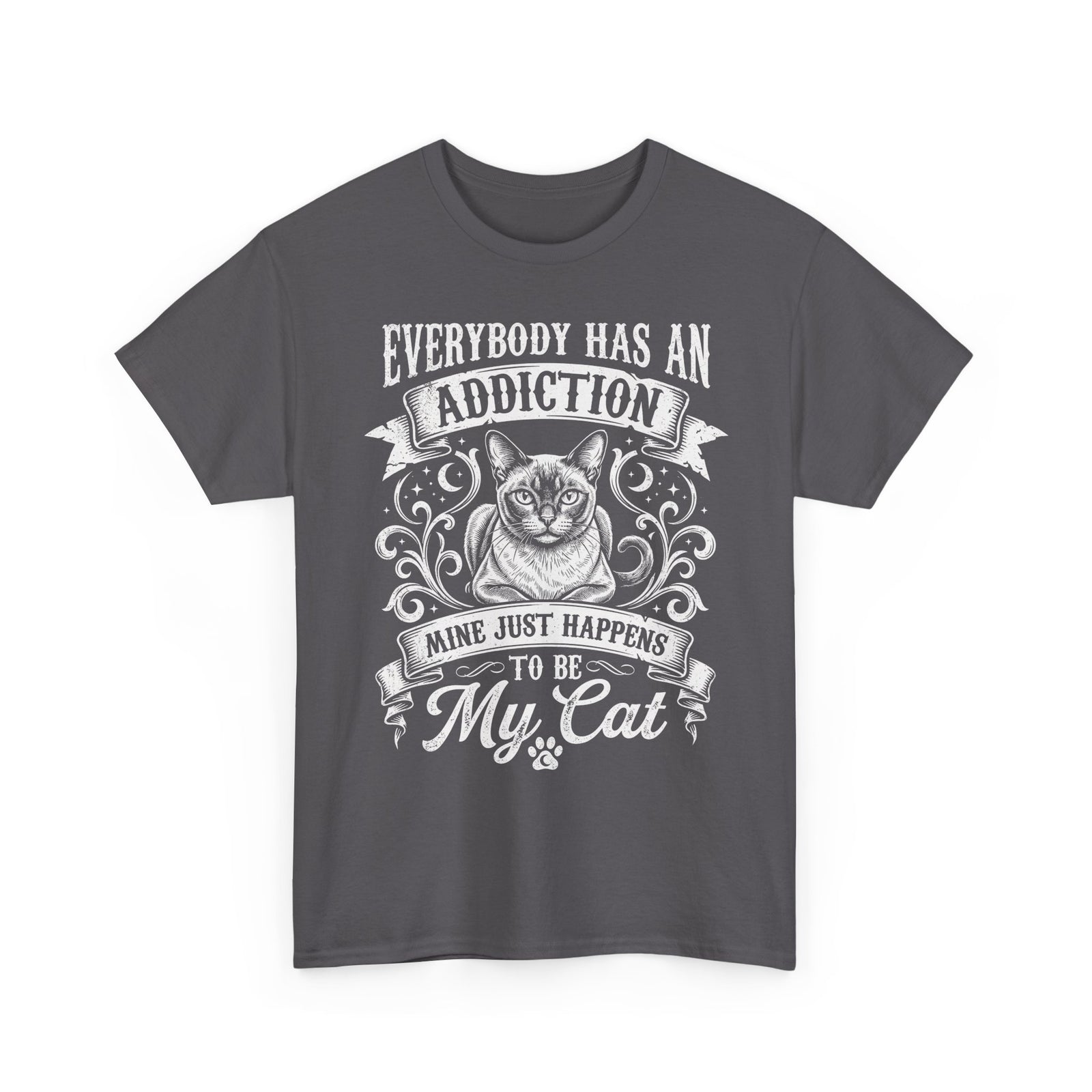 Cat Lover T-Shirt — "Everybody Has an Addiction, Mine Just Happens to Be My Cat" Graphic Tee