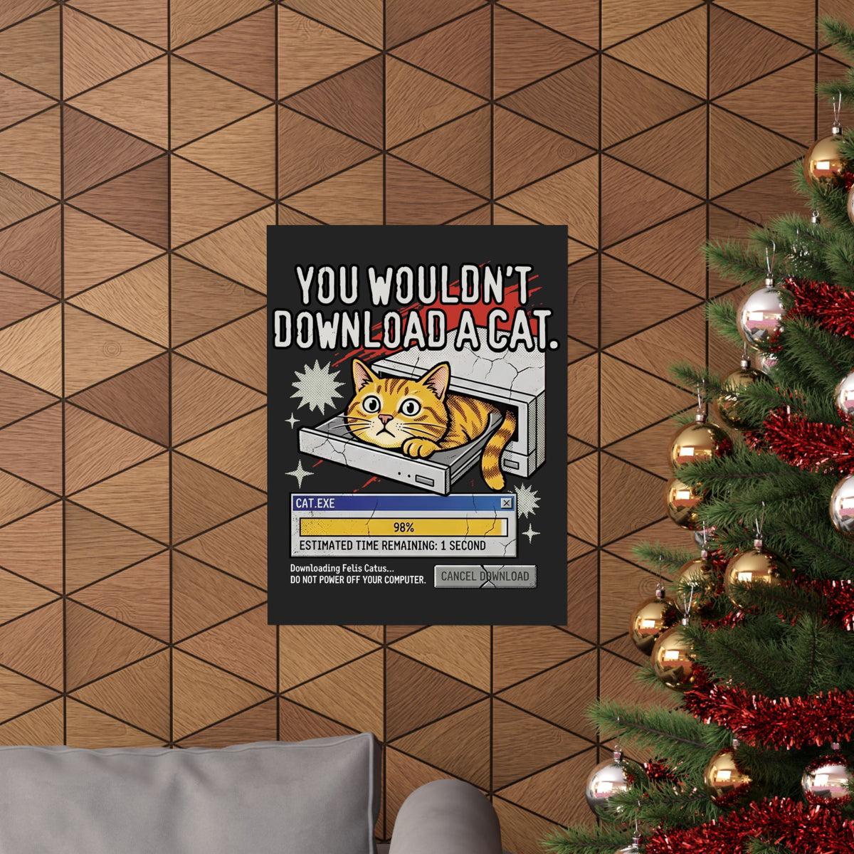 You Wouldn't Download A Cat Funny Cat Poster