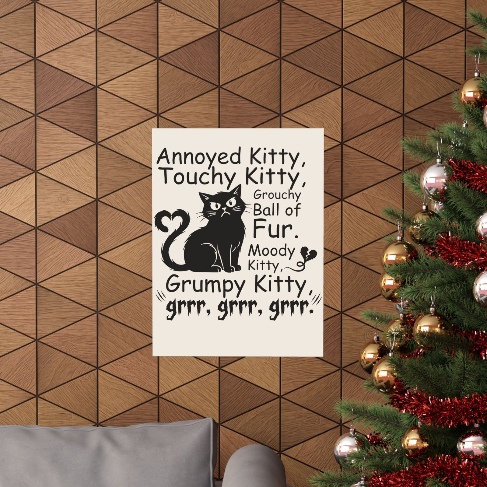 Grouchy Ball of Fur Poster — Annoyed Kitty, Touchy Kitty Graphic Poster