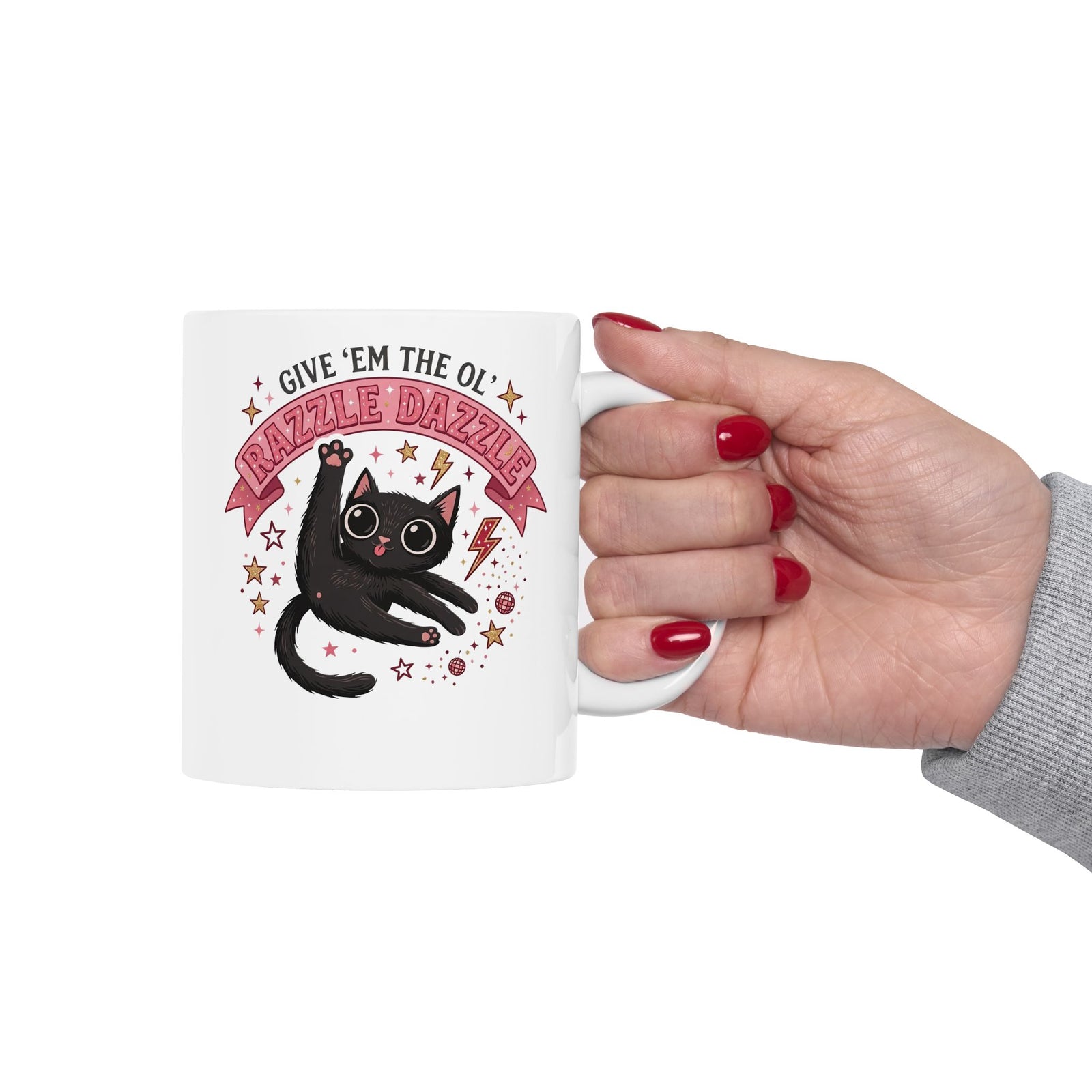 Razzle Dazzle Cat Ceramic Mug — Give 'em the Ol' Razzle Dazzle