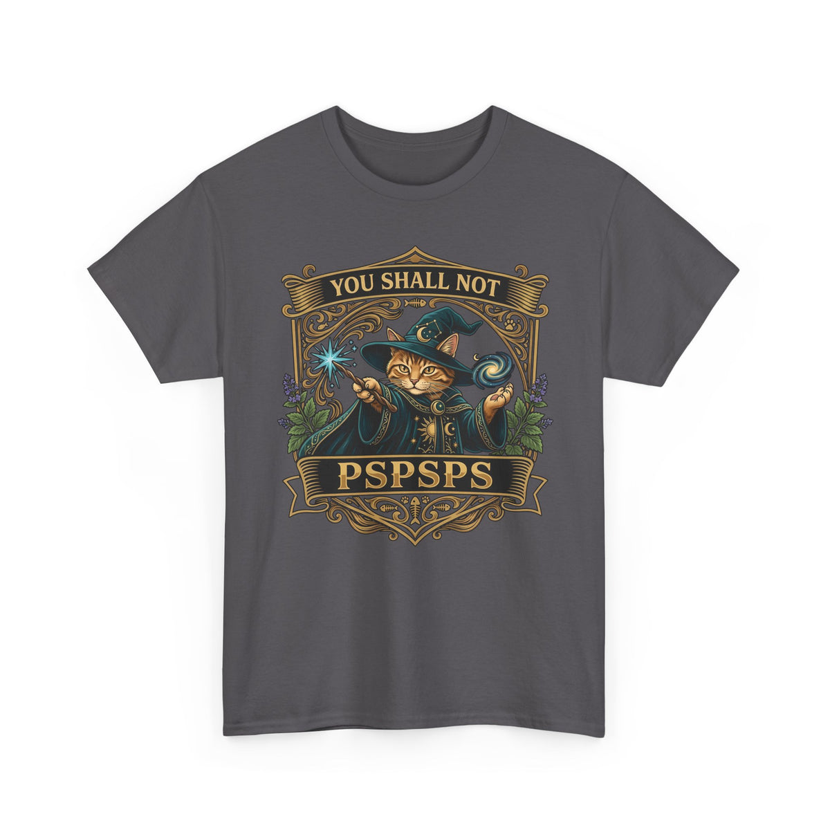 You Shall Not Pspsps Cat T-Shirt