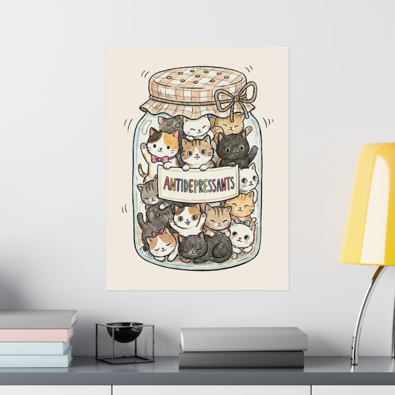 Cats Are My Antidepressants Poster — Funny Cat Lover Poster