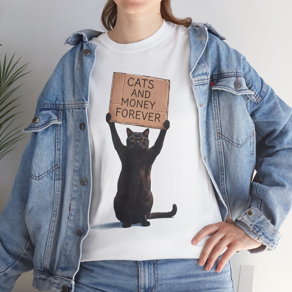 Cats And Money Forever T-Shirt — Funny Black Cat Cardboard Sign Meme Tee