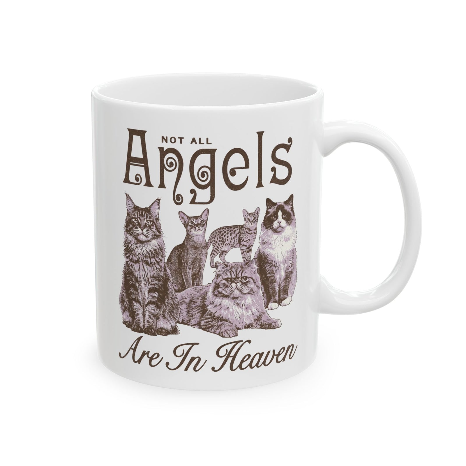 Not All Angels Are In Heaven Ceramic Mug — Cat Lovers Memorial Mug