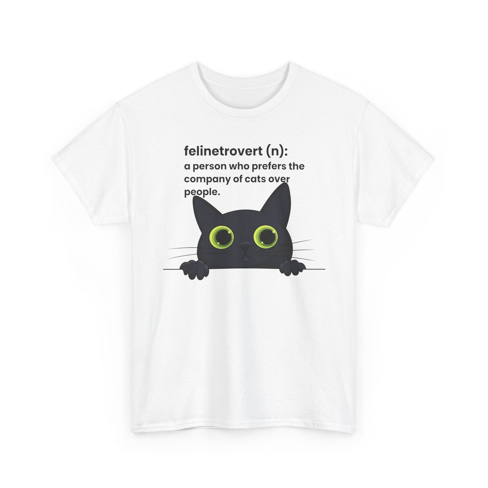 Feline-trovert Cat Lover T-Shirt – "felinetrovert (n): a person who prefers the company of cats over people"