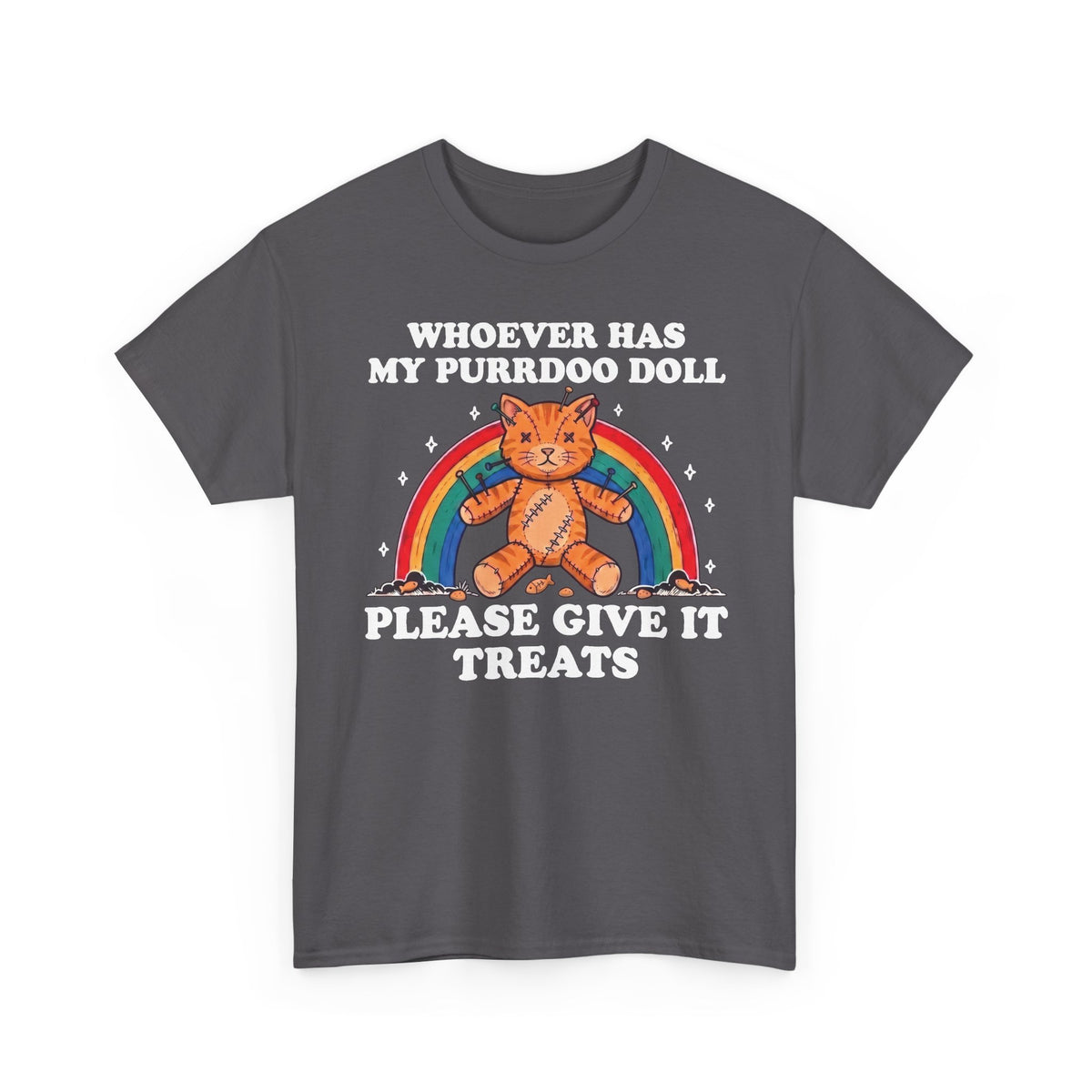 Whoever Has My Purrdoo Doll Please Give It Treats Shirt — Funny Cat Voodoo T-Shirt