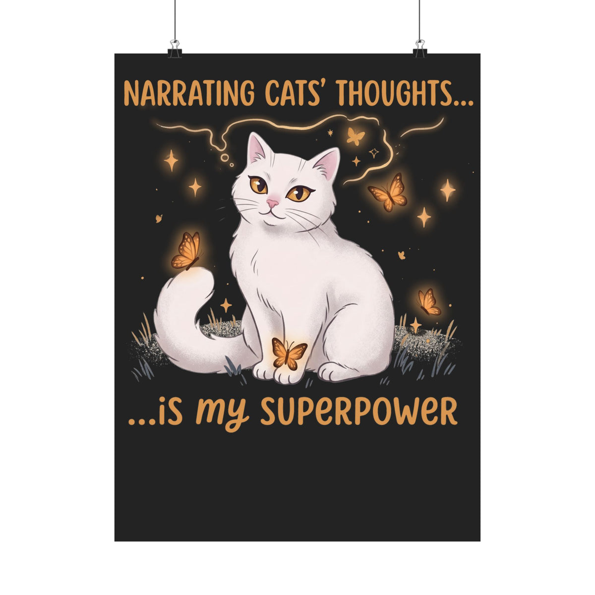 Narrating Cats' Thoughts Poster — "My Superpower" Cat Lover Poster