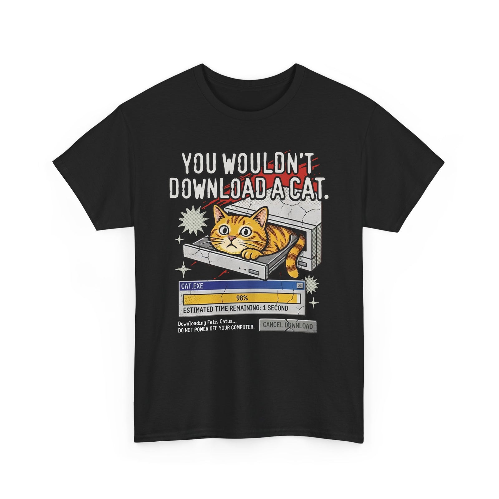 You Wouldn't Download A Cat Funny Cat T-Shirt