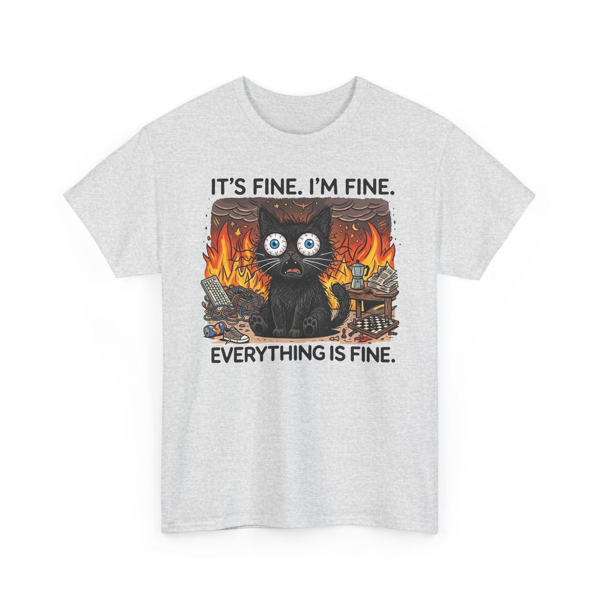 It's Fine I'm Fine Cat T-Shirt