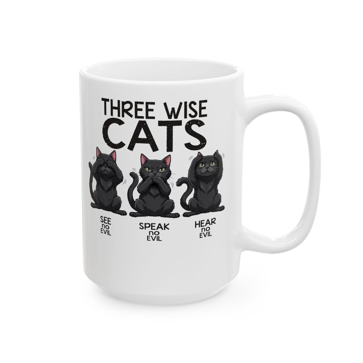 Three Wise Cats Ceramic Mug — See Speak Hear No Evil Black Cat Graphic