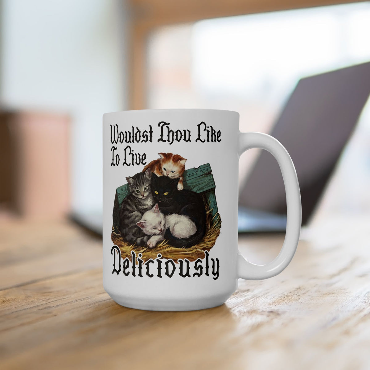 Wouldst Thou Like To Live Deliciously? Cat Ceramic Mug