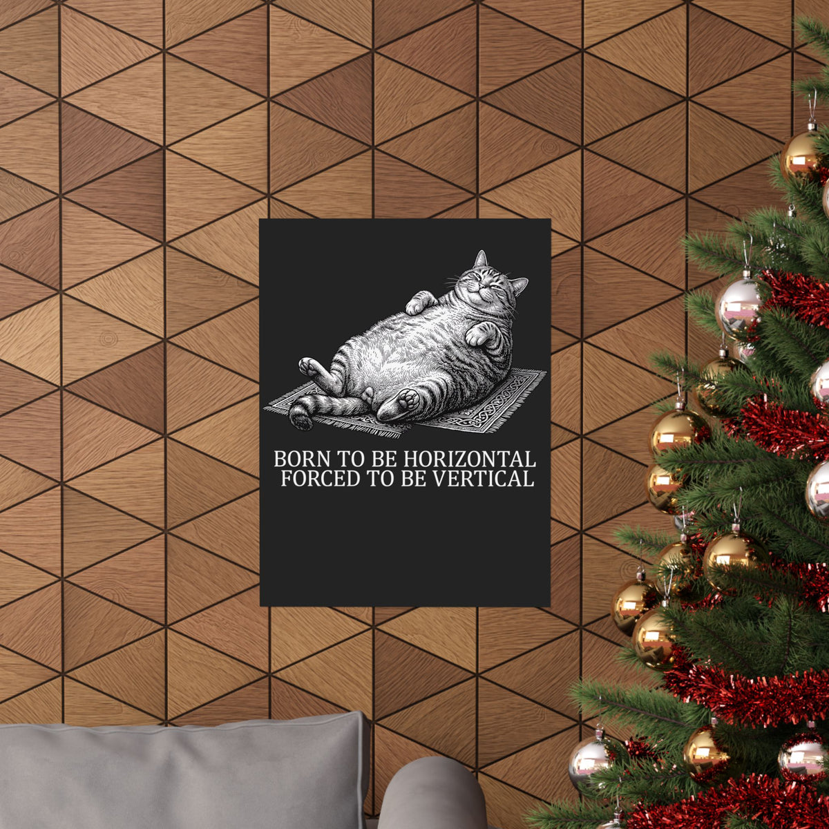 Born to Be Horizontal Fat Cat Poster — Funny Lazy Cat Poster