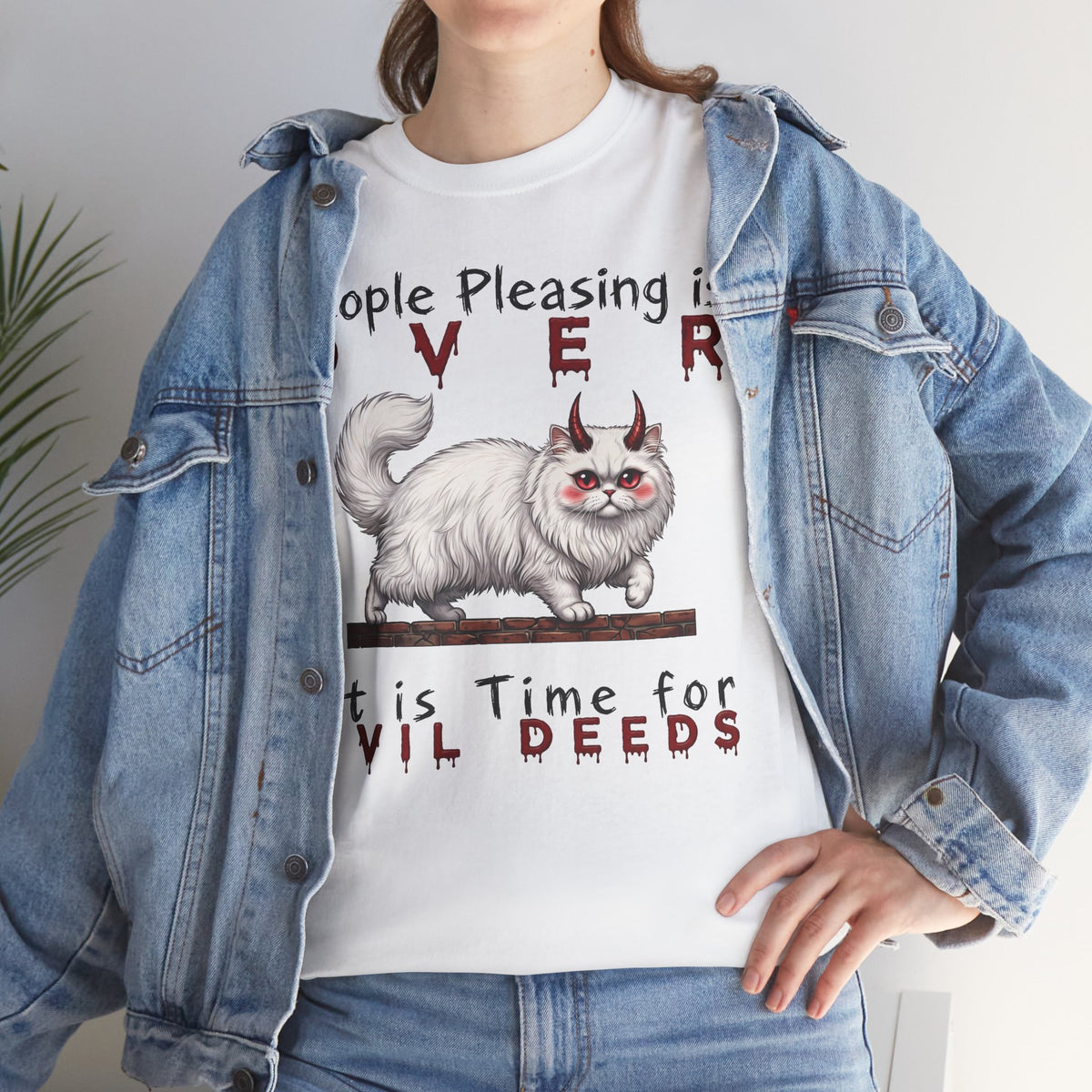 People Pleasing Is Over It Is Time For Evil Deeds — Sarcastic White Cat Graphic