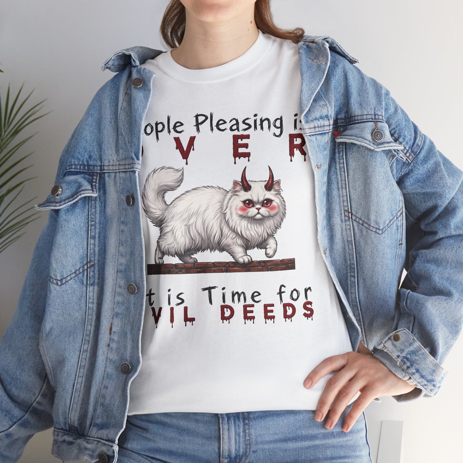 People Pleasing Is Over It Is Time For Evil Deeds — Sarcastic White Cat Graphic